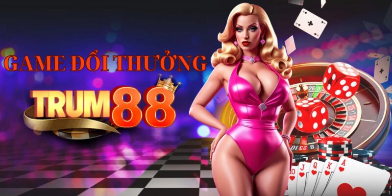 Trum88 - Chơi game bài đổi thưởng đa nền tảng
